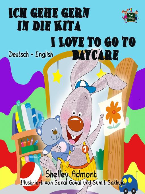 Title details for Ich gehe gern in die Kita I Love to Go to Daycare by Shelley Admont - Available